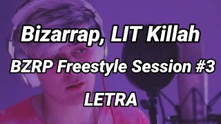 LIT Killah || BZRP Freestyle Session #3 | Letra