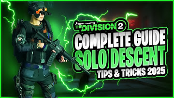 The Division 2: A Full Descent Guide for Beginners and Returning players 2025