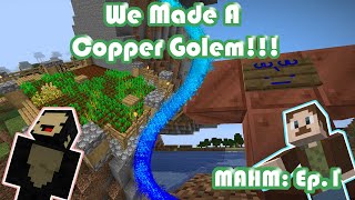 A Man and His Monkey: Ep 1. We made a Copper Golem in the new Minecraft 1.18 Survival World