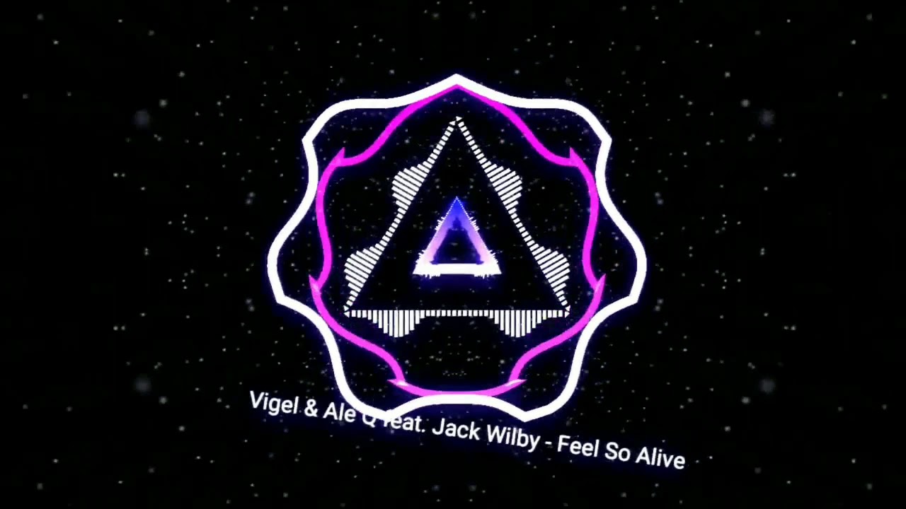 Vigel & Ale Q feat. Jack Wilby - Feel So Alive