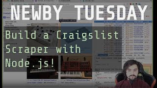 Newby Tuesday - CJ Pairs with a Newb to build a Node.js Craigslist Scraper with Cheerio