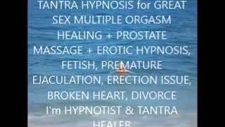 NY NJ Tantra Hypnosis Healing Orgasm Therapy for Couples Women Men ED PE issues + Prostate Massage