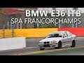 BMW E36 Spa Francorchamps 2nd April 2019