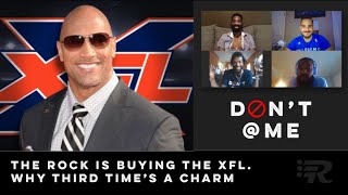The Rock Is Buying The XFL. Why Third Time's A Charm (Ep.43 Clip)