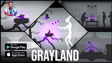 Grayland - Gameplay Walkthrough [ Android/iOS ] Part 1 [ No Commentry ]