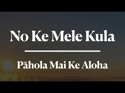 Pāhola Mai Ke Aloha (Ka Hōʻike)