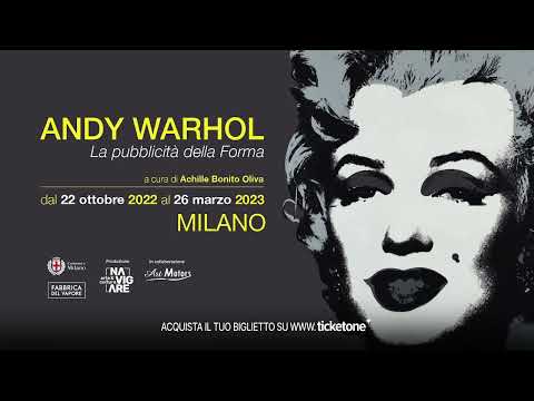 Andy Warhol la Pubblicità della Forma alla Fabbrica del Vapore di Milano dal 22 Ottobre