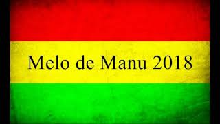 Melo de Manu 2018 ( Sem Vinheta )