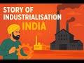 Story of Industrialisation in India | Part 1