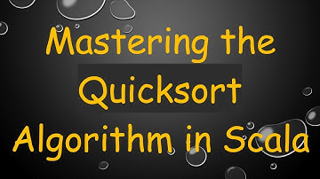 Mastering the Quicksort Algorithm in Scala