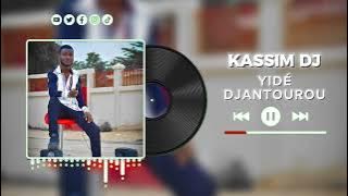 Kassim DJ - Yidé Djantourou (Audio Officiel) 2024
