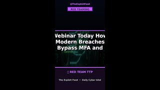 Webinar Today How Modern Breaches Bypass MFA and Evade De...