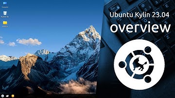 Ubuntu Kylin 23.04 | Easy  •  Excellent  •  Expert  •  Elaborate