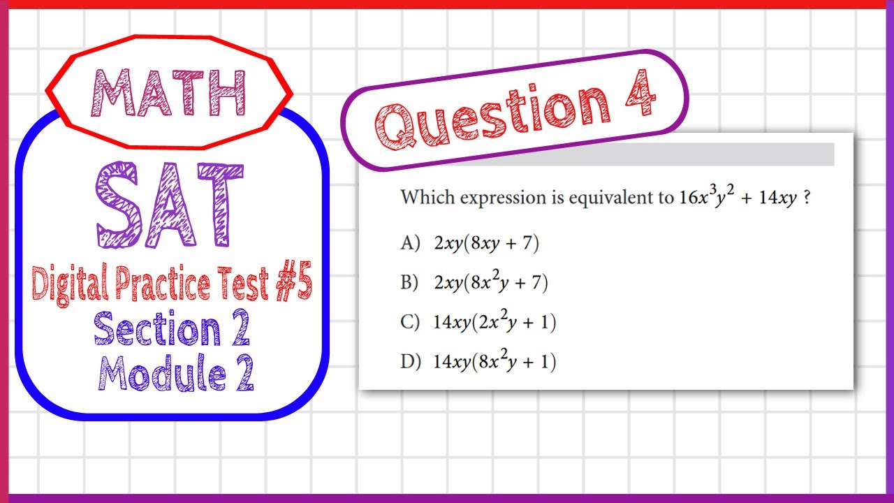 Question 4 in SAT Digital Practice Test #5, MATH Section 2 Module 2 ...