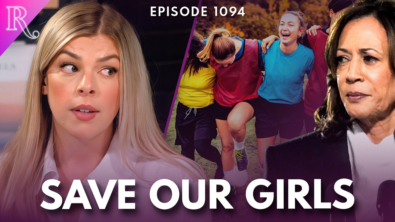 Kamala Harris: A Vote Against Women & Girls | Ep 1094