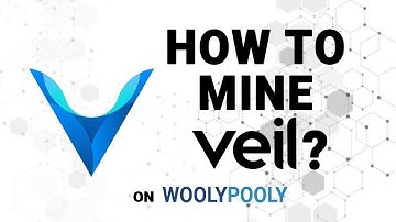 How to Mine Veil. Mining VEIL on Mining Pool WoolyPooly.