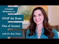 A havening techniques guided meditation to snap the brain out of anxiety w dr kate truitt