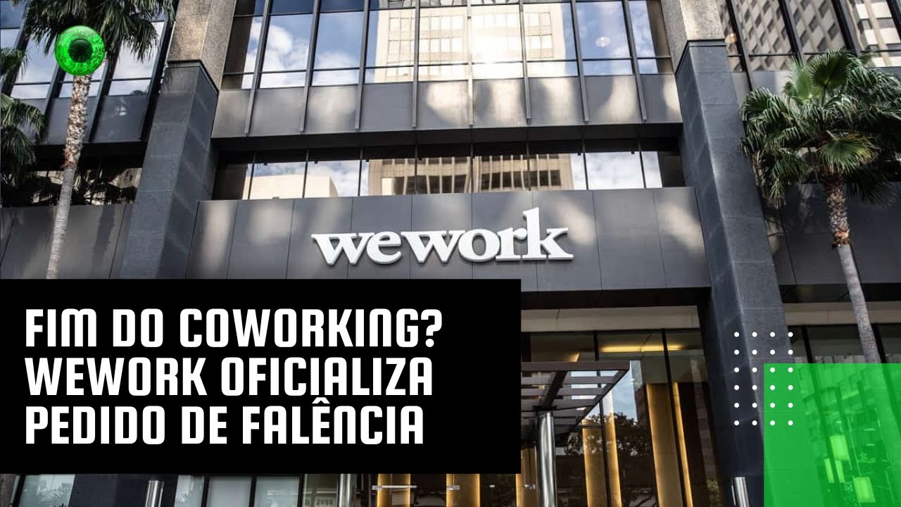 Fim do coworking? WeWork oficializa pedido de falência
