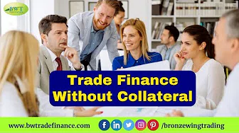 Watch Video Trade Finance Without Collateral | Bronze Wing Trading L.L.C.