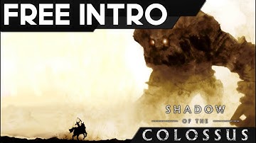 [FREE INTRO] Shadow of the Colossus [HD]