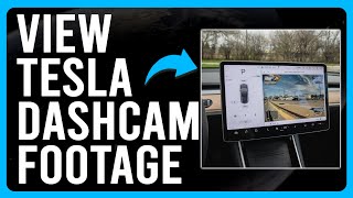 How to View Tesla Dashcam Footage (How to Access Tesla Camera Footage)