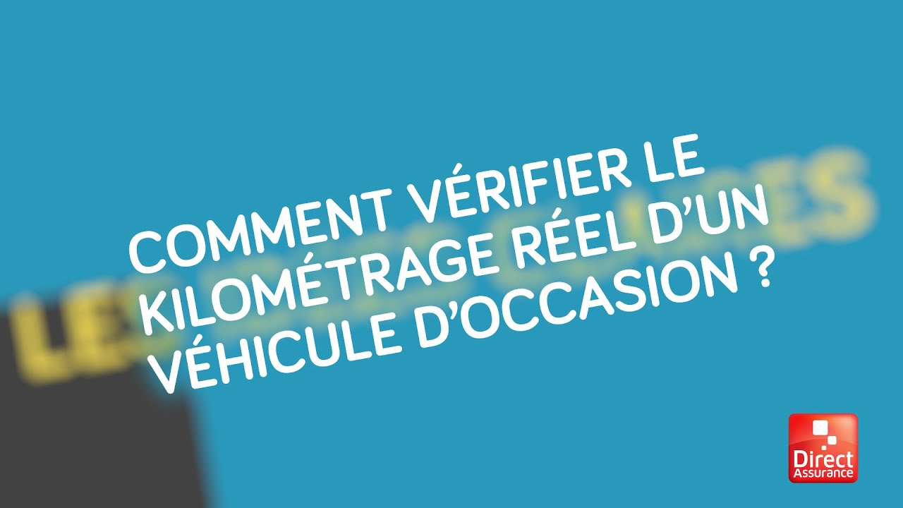 Comment vérifier le kilométrage d'une voiture ? - ActiROUTE