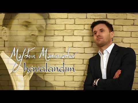 Mefdun Memmedov HAVALANDİM 2022