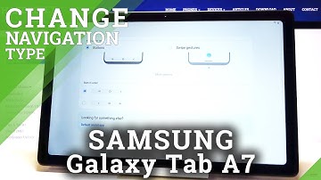 How to Change Navigation Buttons to Gestures in SAMSUNG Galaxy Tab A7 2020?