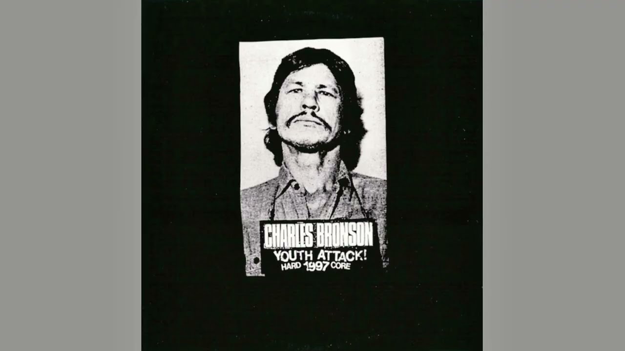 Charles Bronson - Youth Attack! (full album) timestamps - YouTube