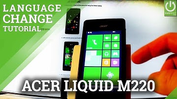 ACER Liquid M220 Change Language / List of Languages / Language Settings