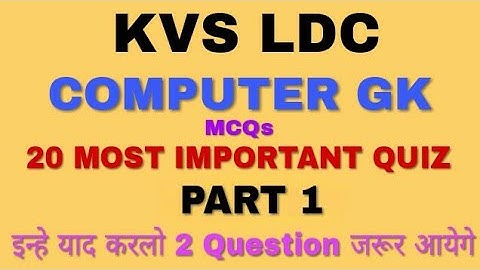 KVS LDC Computer GK MCQs 20 Most Important Question(part 1)||KVS LDC COMPUTER IMPORTANT QUESTIONS