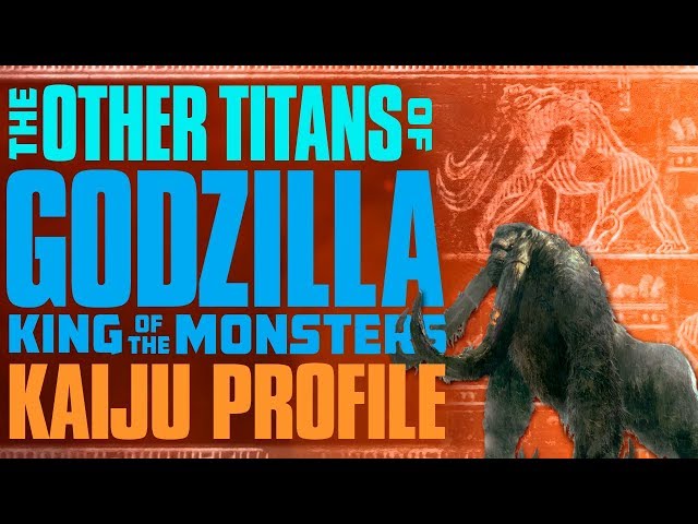 The Other Titans in Godzilla King of the Monsters Behemoth The