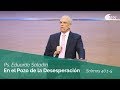 En el pozo de la desesperación | Salmos 40:1-5 | Ps. Eduardo Saladín