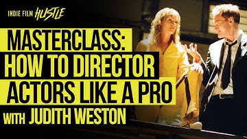 How to Direct Actors Masterclass with Judy Weston