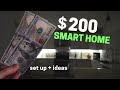 $200 Smart Home & Everything You Can Do With It