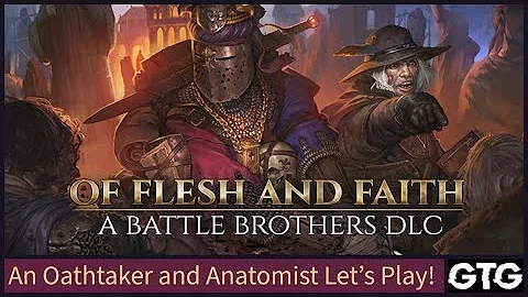 Battle Brothers: Of Flesh and Faith! Ep#39 Forest Shanking!