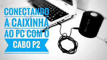 Como reproduzir músicas via Bluetooth do PC na caixa de som?