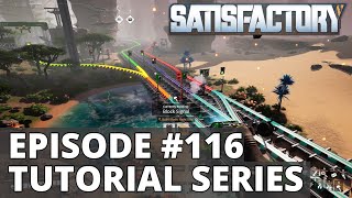 Satisfactory 1.0 Tutorial Series - Episode 116