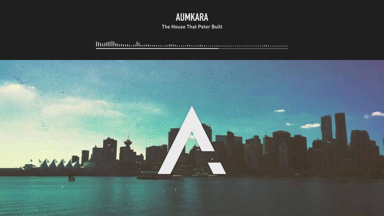 Aumkara - The House That Peter Built