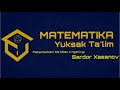 &quot;Matematika || Yuksak Ta&#39;lim&quot; kanalimiz haqida. Matematikani biz bilan o&#39;rganing.