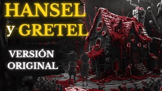 The Forbidden Story of Hansel and Gretel: Grimm's Uncensored Version