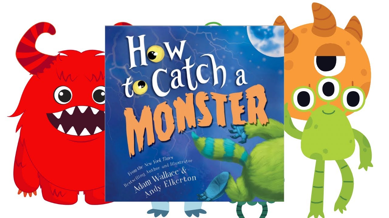 📖How to Catch a Monster | Fun Kids Book Read Aloud! 👾 - YouTube
