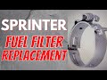 SPRINTER FUEL FILTER REPLACEMENT & CLIC-R LOC CLAMPS