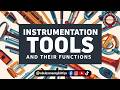 Instrumentation tools and their functions | Tools For Instrumentation | Important Tools | Tools Name