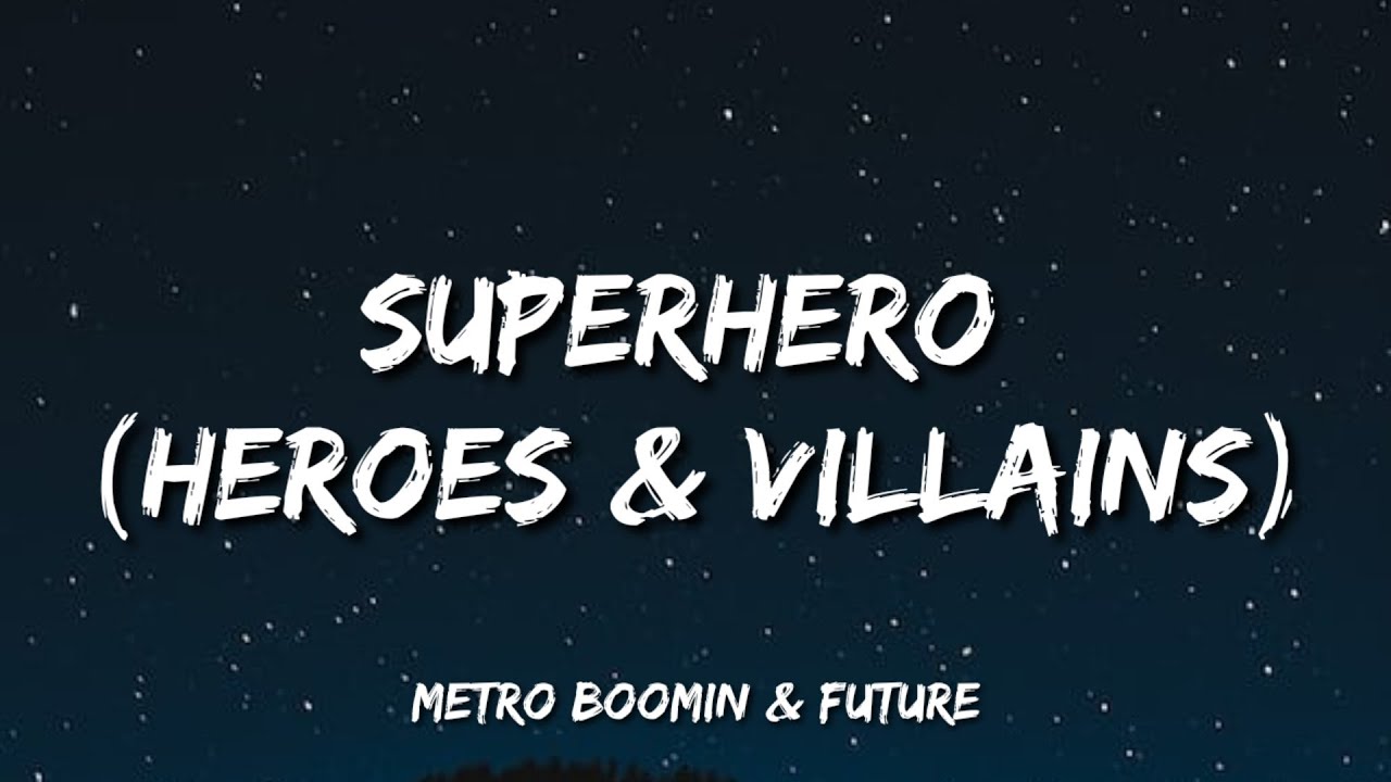 It's MEEE🔥 Metro Boomin & Future - Superhero (Heroes & Villains) The way I  unintentionally manifested this 2 weeks before we filmed the…