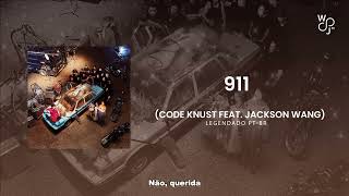 [PT - BR] 911 - Code Knust feat. Jackson Wang Resimi