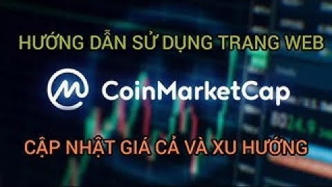 Việt nam đứng top lượng truy cập vào website coinmarketcap năm 2024