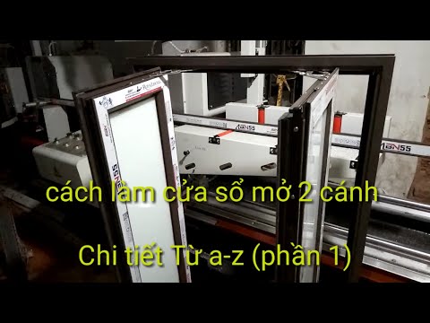 Video hướng dẫn làm cửa sổ mở 2 cánh bằng nhôm hệ 55 ( phần... - youtube