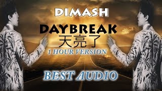 Dimash - DAYBREAK (1 HOUR ) - BEST AUDIO -  FAN TRIBUTE