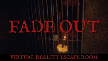 Fade Out - Virtual Reality Escape Room by PlaySys